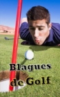 Image for Blagues de Golf : blagues, citations celebres et anecdotes amusantes