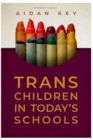 Image for Trans Children in Today&#39;s Schools