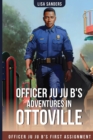 Image for Officer Ju Ju B&#39;s Adventures in OttoVille