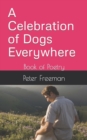Image for A Celebration of Dogs Everywhere