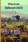 Image for Discover Djibouti 2023 : A Sensory Journey through the Jewel of the Horn of Africa