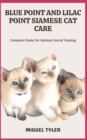 Image for BLUE POINT AND LILAC POINT SIAMESE CAT CARE