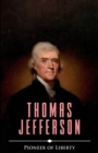 Image for Thomas Jefferson : Pioneer of Liberty