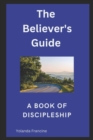 Image for The Believer&#39;s Guide