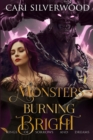 Image for Monsters Burning Bright