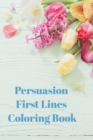 Image for Persuasion First Lines Coloring Book
