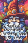 Image for Magical Adventures Coloring Book for Kids