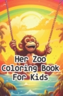Image for Her Zoo Coloring Book for Kids