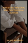 Image for Achieving Personal and Professional Success