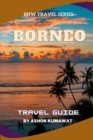 Image for Borneo Travel Guide
