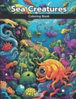 Image for Sea Creatures Coloring Book : Color Your Way Through a World of Marine Life