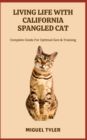 Image for LIVING LIFE WITH CALIFORNIA SPANGLED CAT