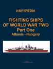 Image for Fighting ships of World War Two 1937 - 1945 Part One Albania - Hungary