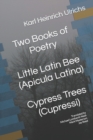 Image for Two Books of Poetry Little Latin Bee Cypress Trees