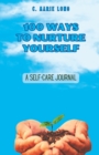 Image for 100 Ways to Nurture Yourself