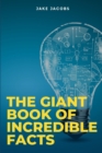 Image for The Giant Book of Incredible Facts