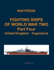 Image for Fighting ships of World War Two 1937 - 1945 Part Four United Kingdom - Yugoslavia