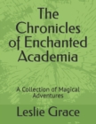 Image for The Chronicles of Enchanted Academia