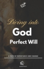 Image for Diving Into God Perfect Will