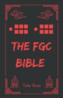 Image for The FGC Bible : An Esoteric Guide to Fighting Games