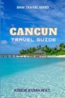 Image for Cancun Travel Guide
