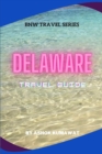 Image for Delaware Travel Guide