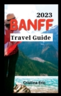 Image for Banff Travel Guide 2023