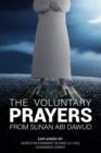 Image for The Voluntary Prayers-From Sunan ABI Dawud
