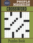 Image for People Magazine Crossword Puzzles Book 2023 : Large-print medium to hard Crossword Puzzles