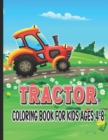 Image for Tractor Coloring Book for Kids Ages 4-8 : Farm Tractor and Farming Trucks Coloring book for Kids
