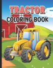 Image for Tractor Coloring Book : Farm Tractor and farming Trucks for Kids and Toddlers