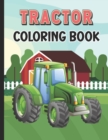 Image for Tractor Coloring Book : big tractor book, books about tractors, farm coloring book