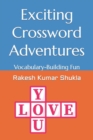 Image for Exciting Crossword Adventures : Vocabulary-Building Fun