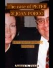 Image for The case of PETER &amp; JOAN PORCO : true crime murder mystery