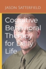 Image for Cognitive Behavioral Therapy for Daily Life