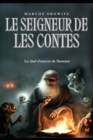 Image for Le Seigneur de Les Contes : Le chef-d&#39;oeuvre de la tromperie