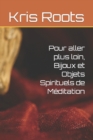 Image for Pour aller plus loin, Bijoux et Objets Spirituels de Meditation