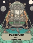 Image for Space explorer : Coloring book