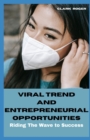 Image for Viral Trends and Entrepreneurial Opportunities