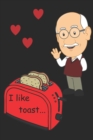 Image for I Like Toast