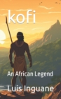Image for kofi : An African Legend