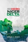 Image for Unsung Hero of the Niger Delta