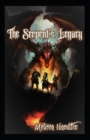 Image for The Serpent&#39;s Legacy