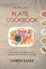 Image for The Flavorful Plate Cookbook