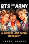 Image for Bts and Army : A Musical and Social Movement