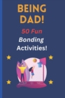 Image for Being Dad