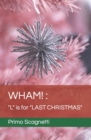 Image for Wham! : &quot;L&quot; is for &quot;LAST CHRISTMAS&quot;