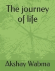 Image for The journey of life