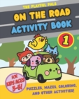 Image for The Playful Pals On the road Activity Book 1