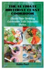 Image for The Ultimate Birthday Feast Cookbook